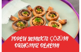 Toplu Yemekte Çözüm Ortağınız Olalım