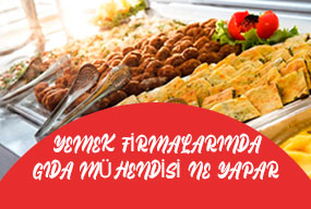 Yemek Firmalarında Gıda Mühendisi Ne Yapar