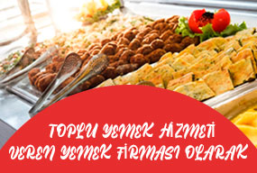 Toplu Yemek Hizmeti Veren Yemek Firması Olarak